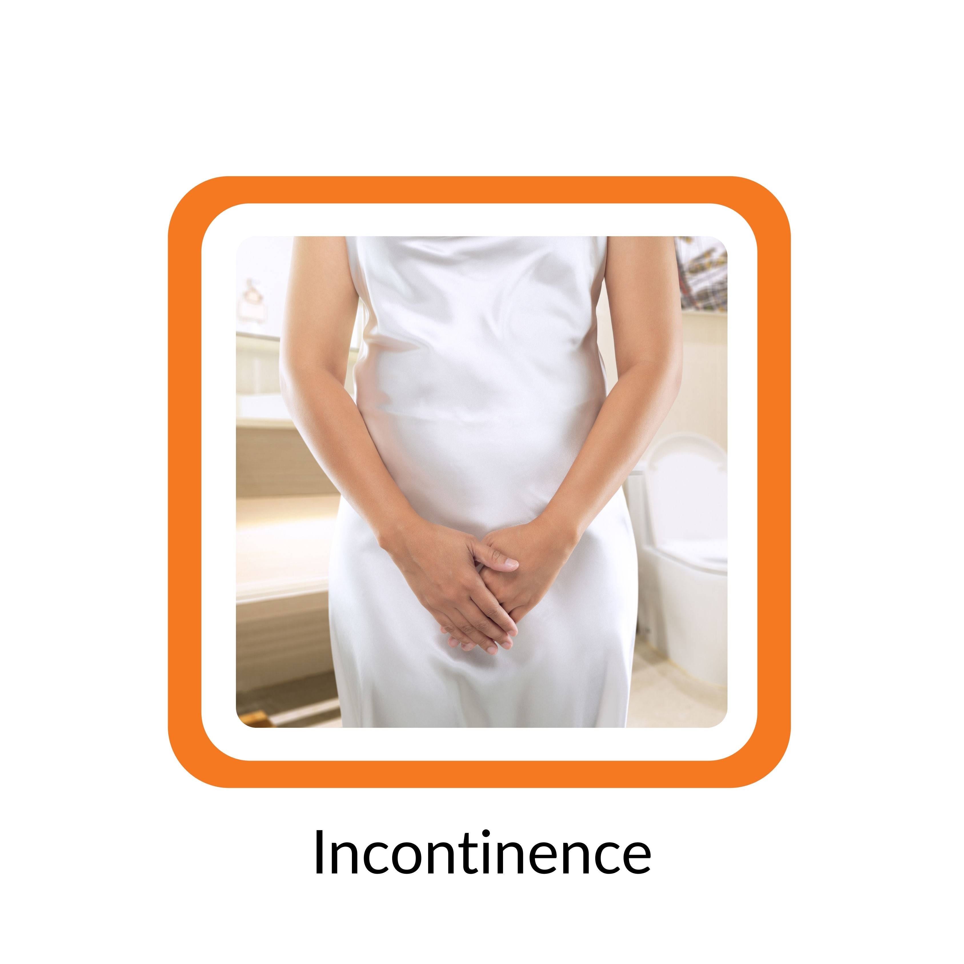 INCONTINENCE